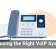 Choosing the Right VoIP System